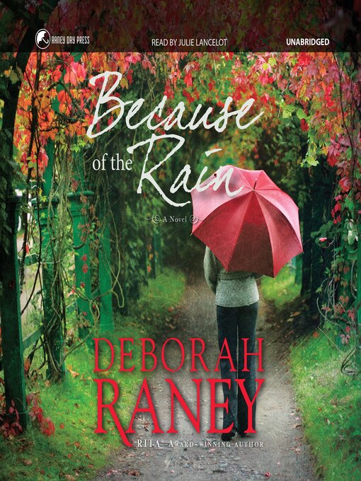 Title details for Because of the Rain by Deborah Raney - Available